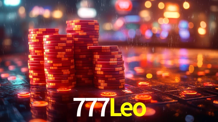 777Leo: Jogos de Caça-Níqueis-Altas Recompensas, Roleta-Velocidade, Blackjack-Desafios Máximos
